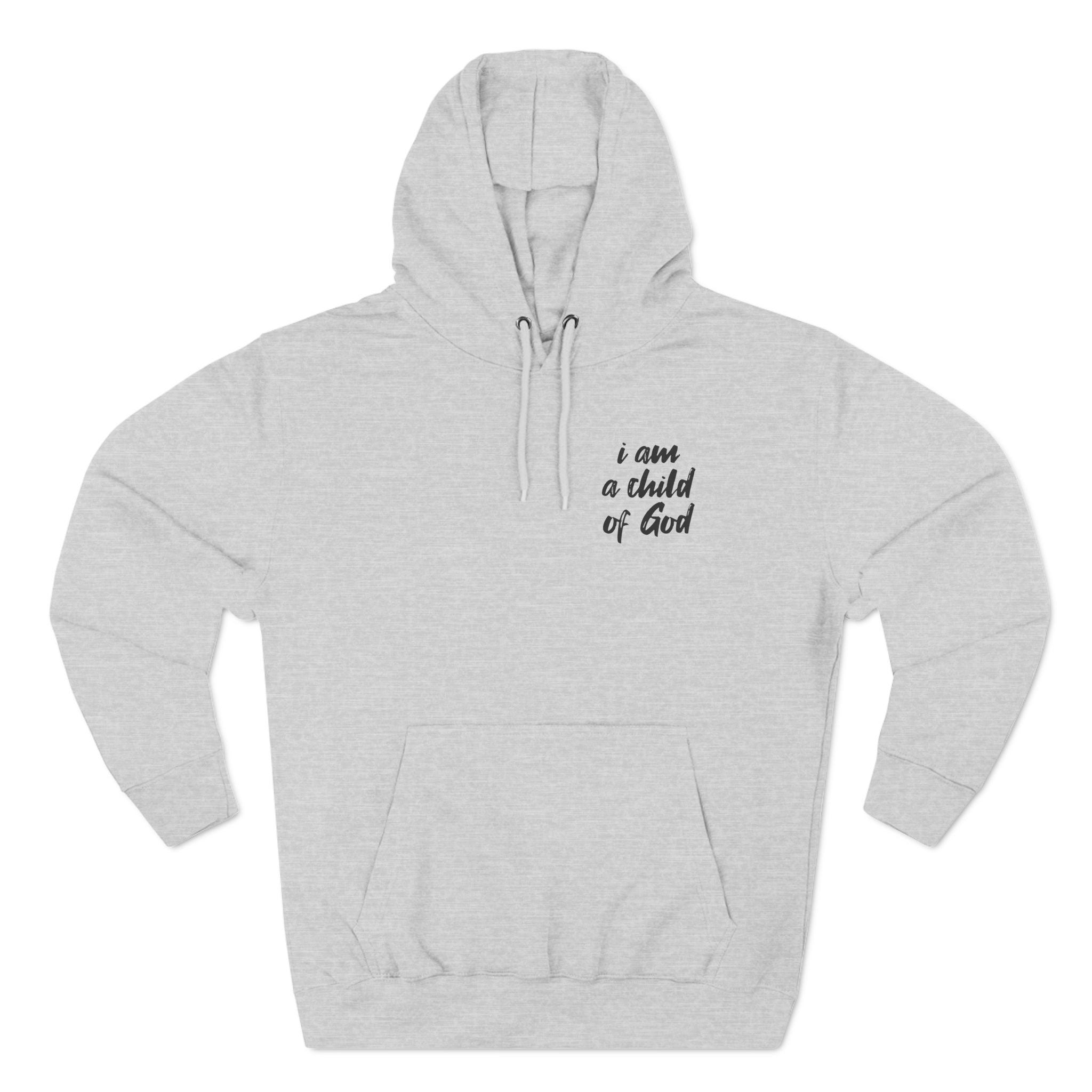 I am a Child of God Three-Panel Fleece Hoodie - danirou