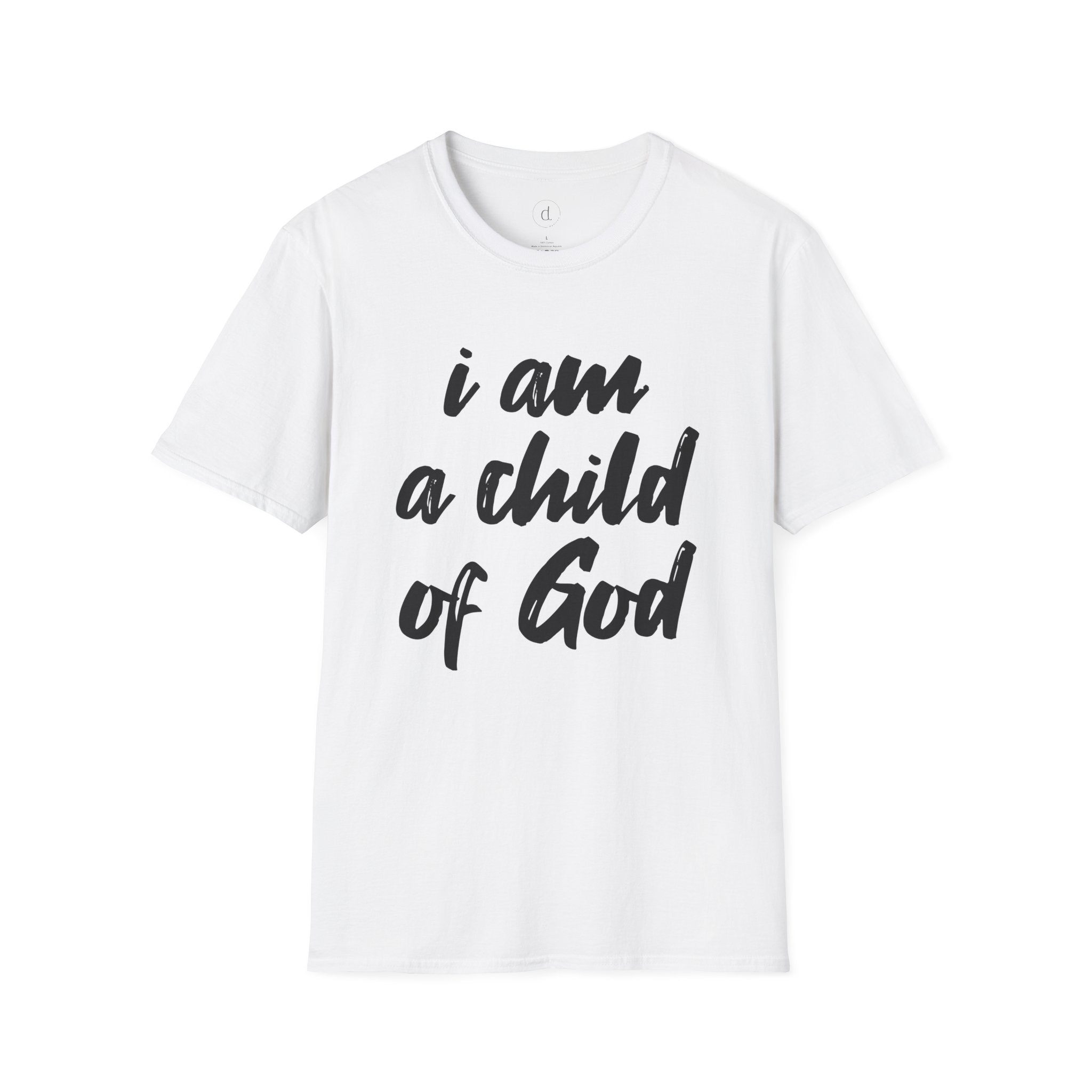 I am a Child of God Unisex Softstyle T-Shirt XS / White - danirou