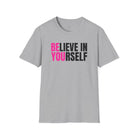 Believe In Yourself Softstyle T-Shirt Sport Grey / S - danirou