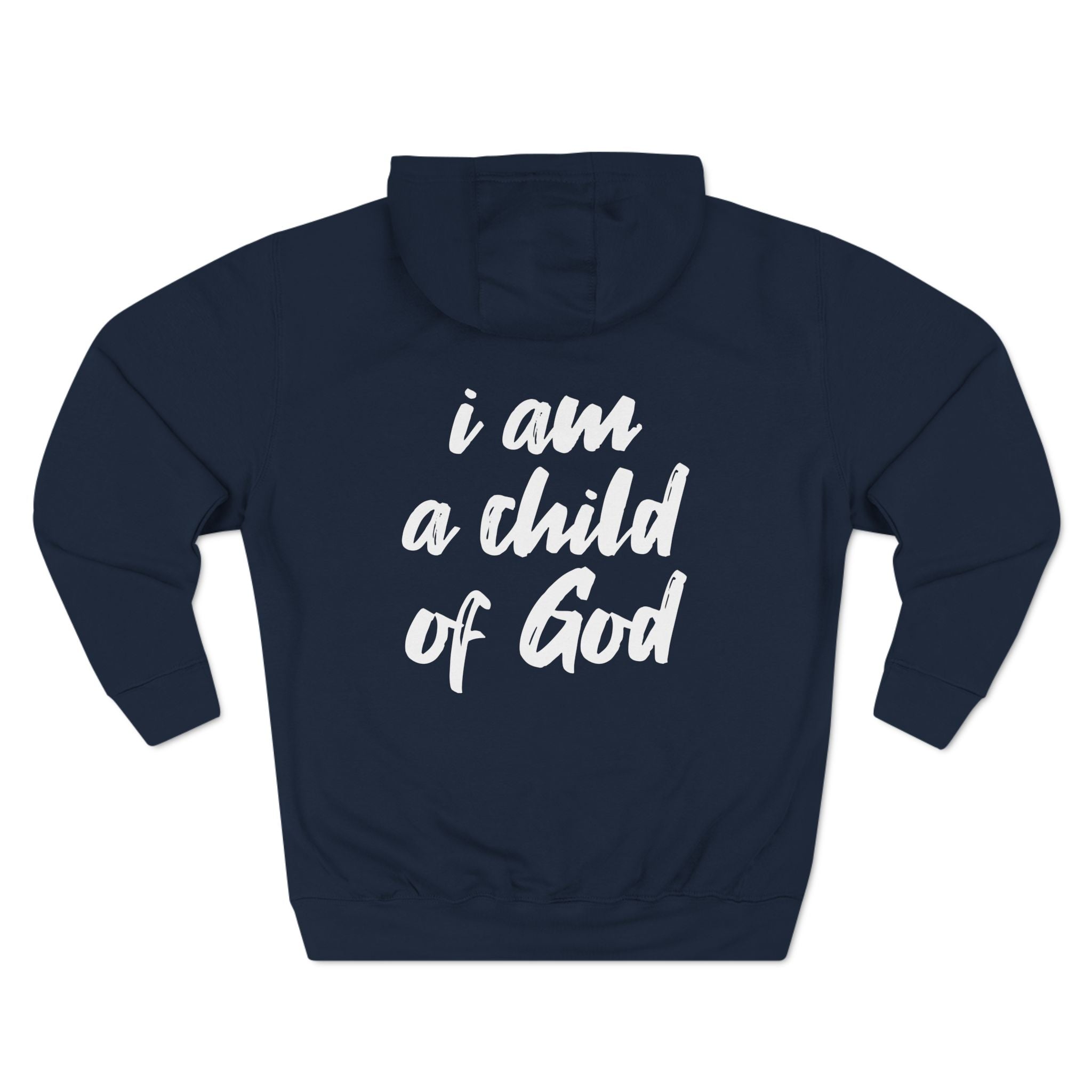 I am a Child of God Three-Panel Fleece Hoodie S / Navy - danirou