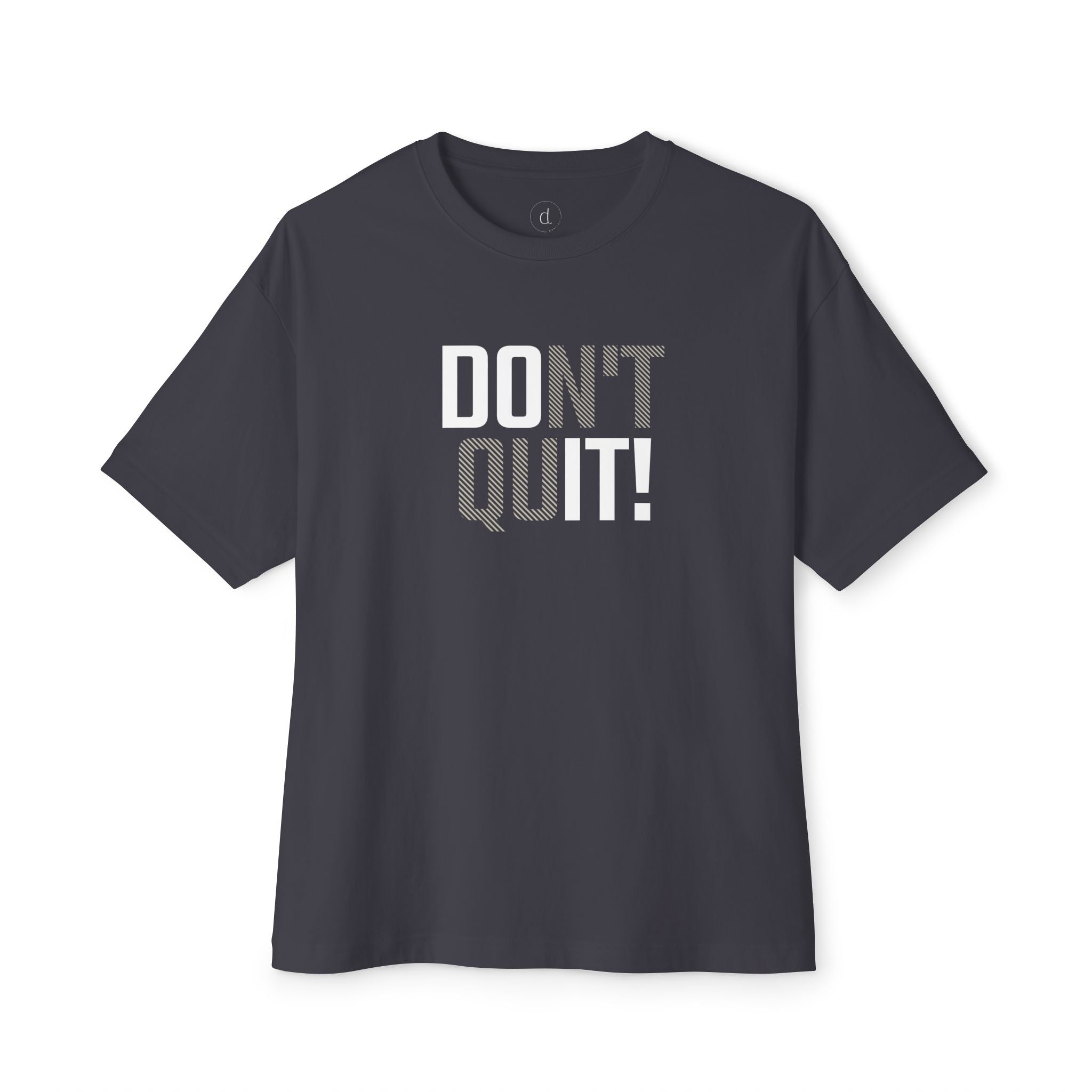 Don't Quit Oversized Boxy Tee Dark Grey / XS - danirou