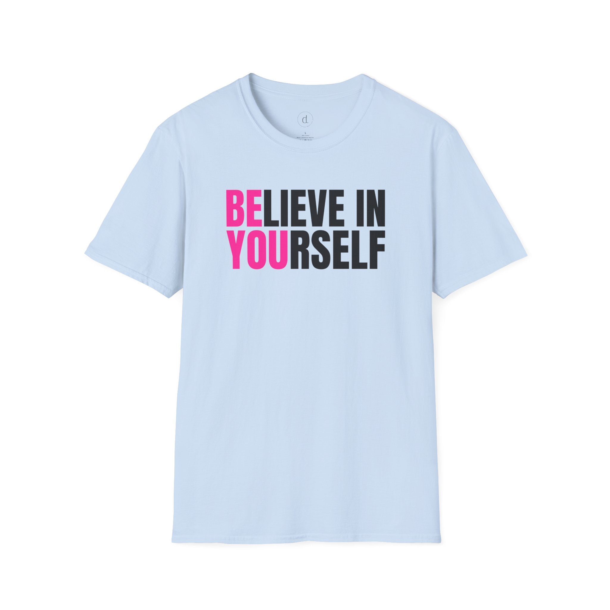 Believe In Yourself Softstyle T-Shirt Light Blue / S - danirou