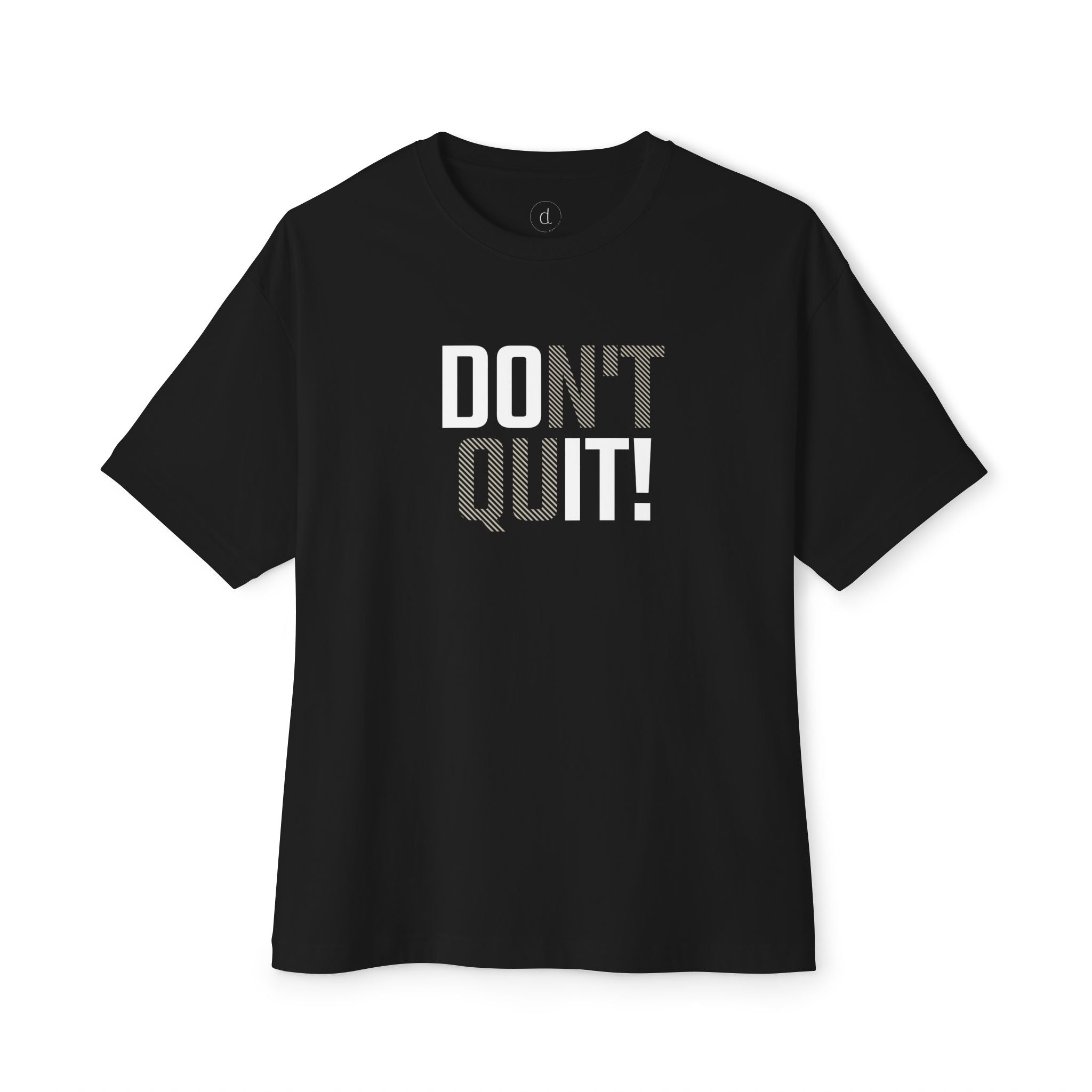 Don't Quit Oversized Boxy Tee Black / XS - danirou