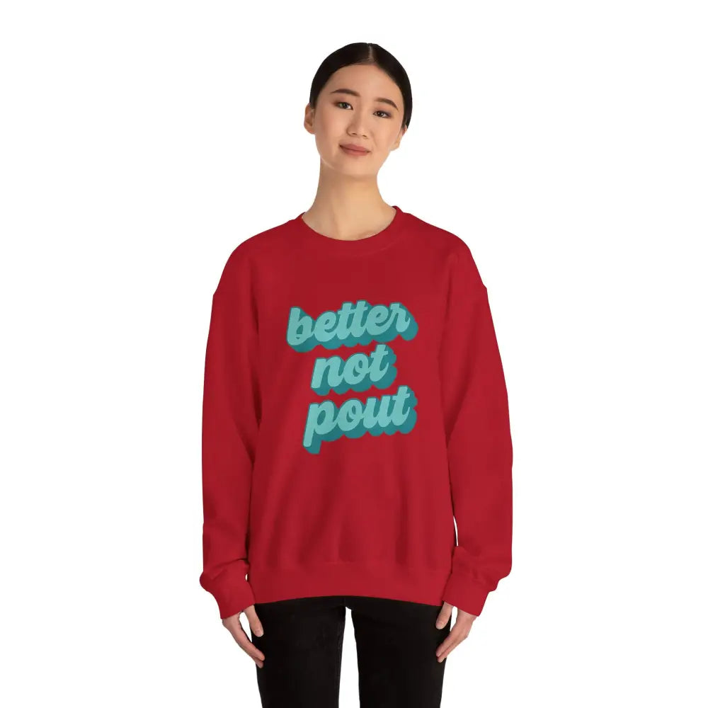 Better Not Pout Christmas Sweatshirt - Sweatshirt