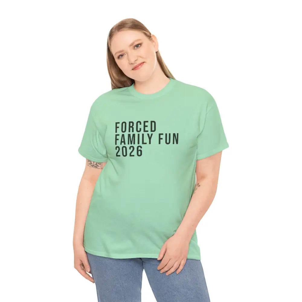 Custom Forced Family Fun Tee - T-Shirt