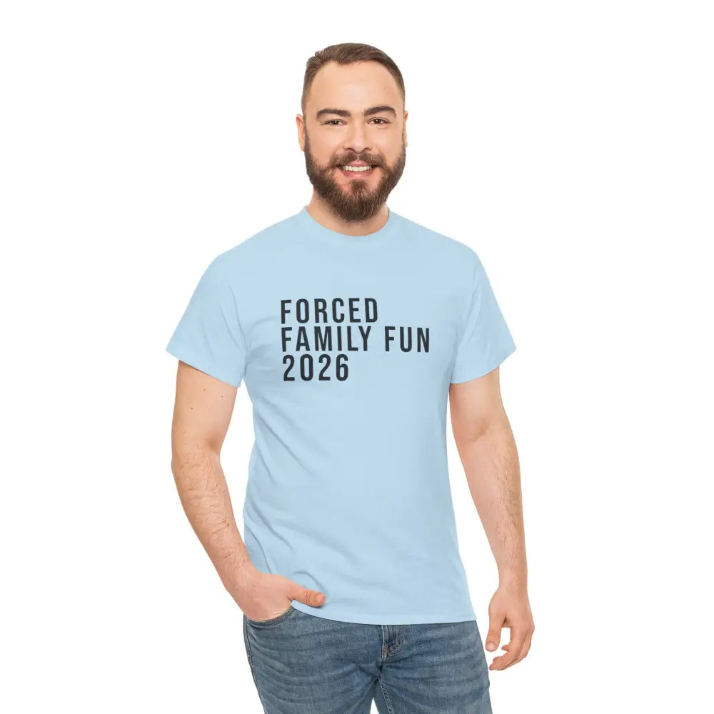 Custom Forced Family Fun Tee - T-Shirt