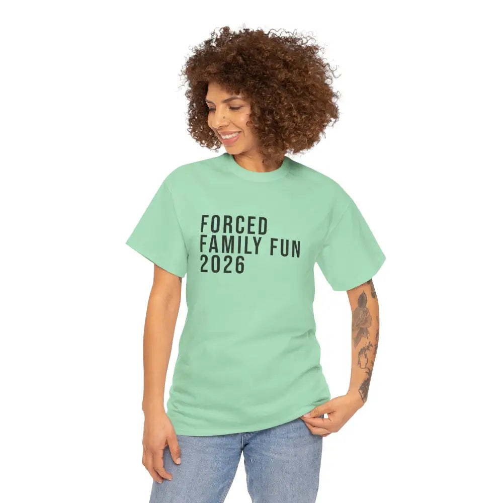 Custom Forced Family Fun Tee - T-Shirt