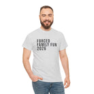 Custom Forced Family Fun Tee - T-Shirt