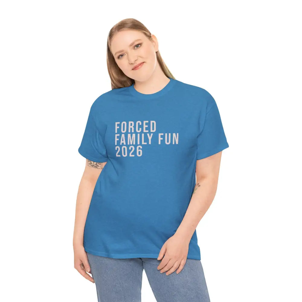 Custom Forced Family Fun Tee - T-Shirt
