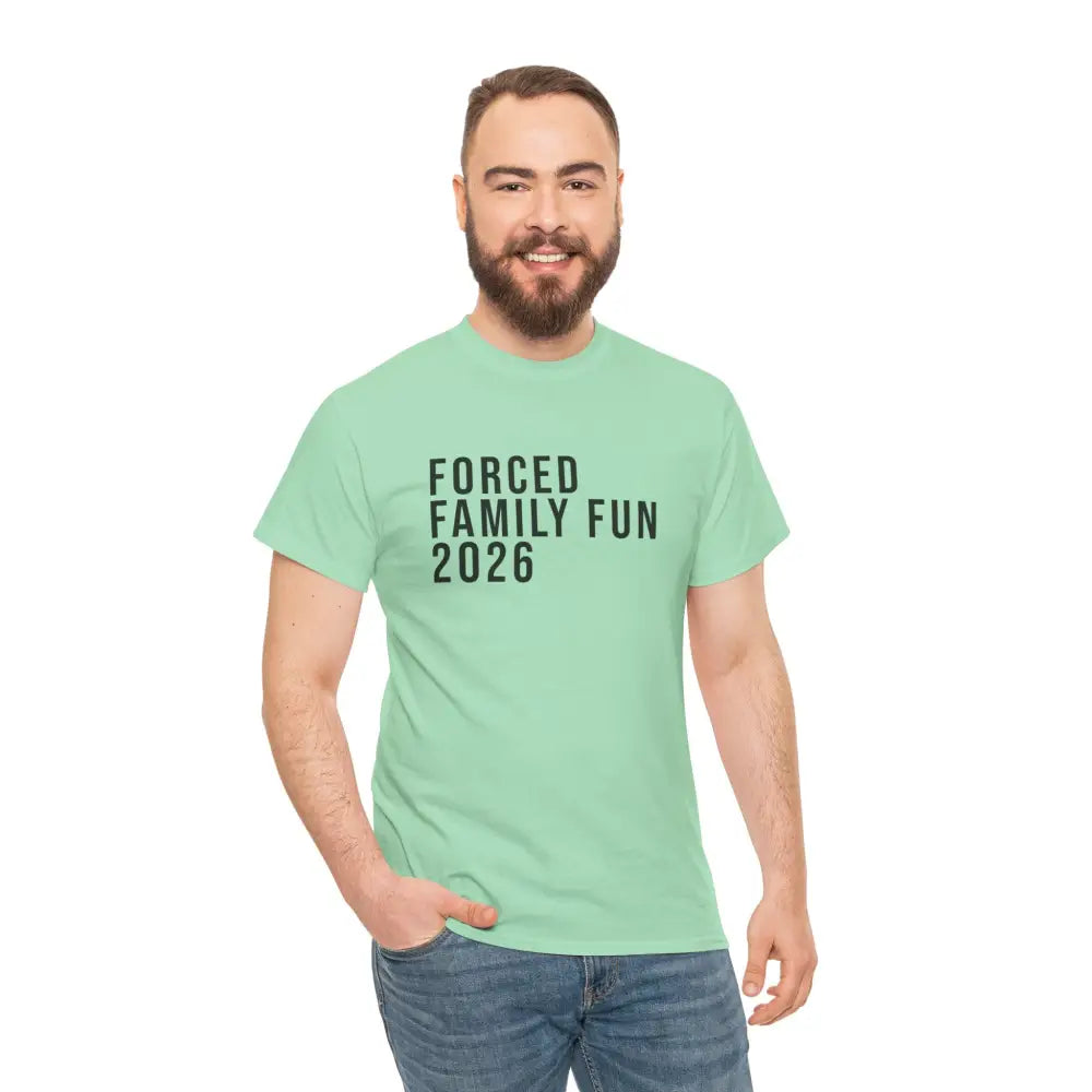 Custom Forced Family Fun Tee - T-Shirt