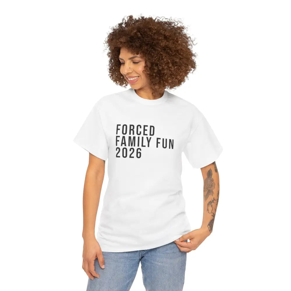 Custom Forced Family Fun Tee - T-Shirt