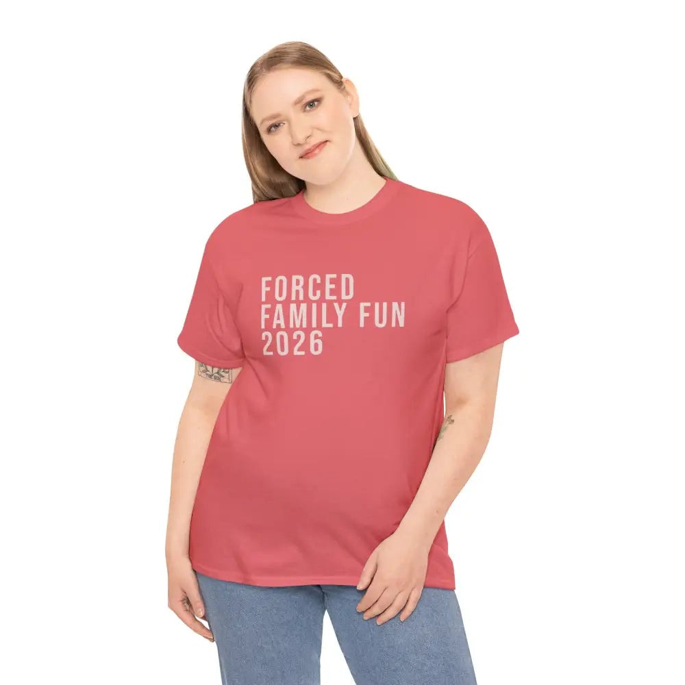 Custom Forced Family Fun Tee - T-Shirt
