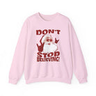 Don’t Stop Believing Crewneck Sweatshirt - Light Pink / S - Sweatshirt