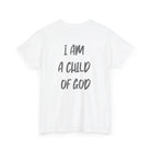 I am a Child of God Unisex Heavy Cotton Tee - T-Shirt