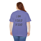 I am a Child of God Unisex Heavy Cotton Tee - T-Shirt