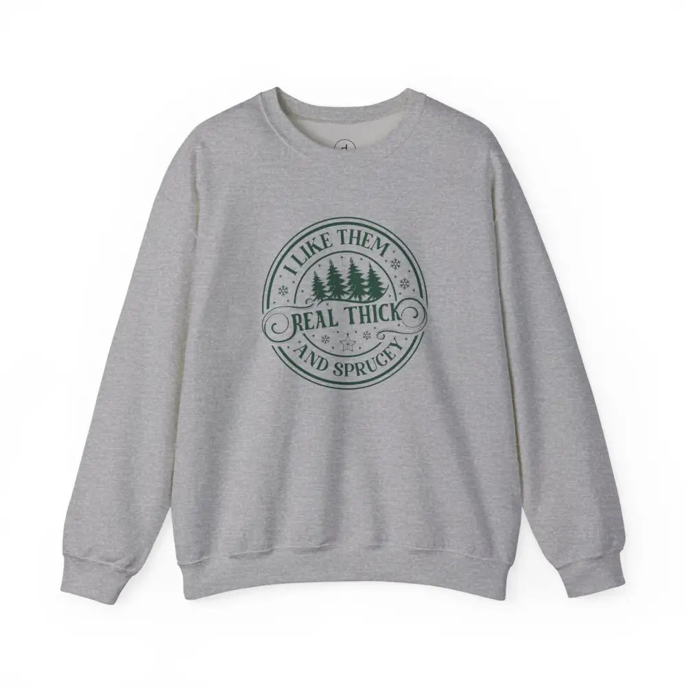 I Like Thick & Sprucey Crewneck Sweatshirt - S / Sport Grey - Sweatshirt