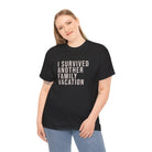 I Survived Vacation Tee - T-Shirt