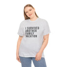 I Survived Vacation Tee - T-Shirt