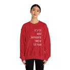 It’s the Most Wonderful Time of the Year Christmas Sweatshirt - Sweatshirt