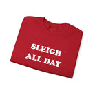 Sleigh All Day Christmas Sweatshirt - Sweatshirt