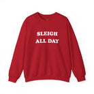 Sleigh All Day Christmas Sweatshirt - Cherry Red / S - Sweatshirt