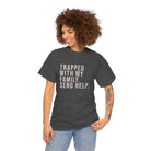 Trapped with Family Tee - T-Shirt
