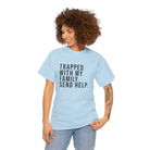 Trapped with Family Tee - T-Shirt