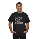 Trapped with Family Tee - T-Shirt