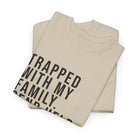 Trapped with Family Tee - T-Shirt