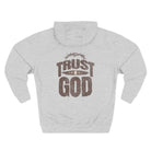 Trust in God Three-Panel Fleece Hoodie - Hoodie